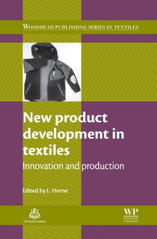 New Product Development in Textiles : Innovation and Production by L Horne - Paperback