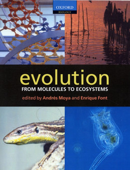 Evolution : From Molecules to Ecosystems by Andres Moya - Paperback