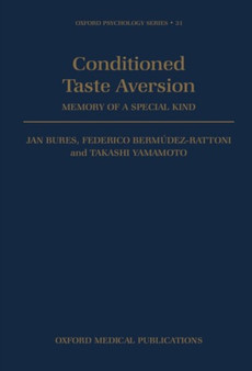 Conditioned Taste Aversion : Memory of a Special Kind : 31 by Jan Bures - Hardback