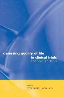 Assessing Quality of Life in Clinical Trials : Methods and practice by Peter Fayers - Hardback