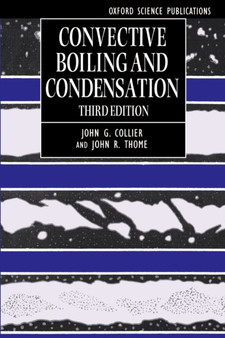 Convective Boiling and Condensation : 38 by John G. Collier - Paperback