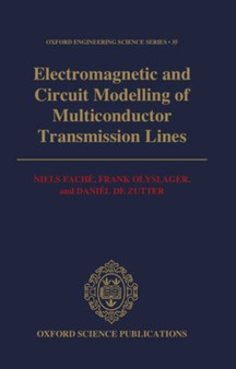 Electromagnetic and Circuit Modelling of Multiconductor Transmission Lines : 35 by Niels Fache - Hardback