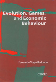 Evolution, Games, and Economic Behaviour by Fernando Vega-Redondo - Paperback