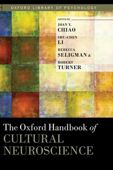 The Oxford Handbook of Cultural Neuroscience by Joan Chiao - Hardback