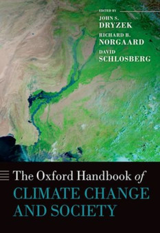 The Oxford Handbook of Climate Change and Society by John S. Dryzek - Hardback