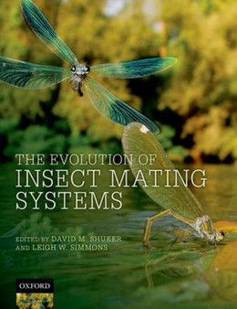 The Evolution of Insect Mating Systems by David Shuker - Hardback