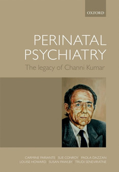 Perinatal Psychiatry : The legacy of Channi Kumar by Carmine Pariante - Hardback