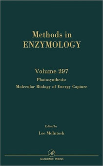 Photosynthesis: Molecular Biology of Energy Capture : Volume 297 by John N. Abelson - Hardback