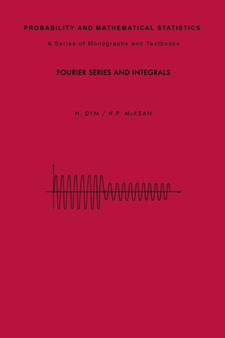 Fourier Series and Integrals by David Aldous - Paperback