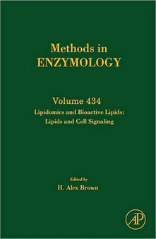 Lipidomics and Bioactive Lipids: Lipids and Cell Signaling : Volume 434 by H.Alex Brown - Hardback