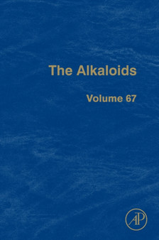 The Alkaloids : Chemistry and Biology Volume 67 by Geoffrey A. Cordell - Hardback