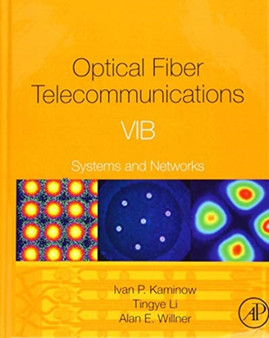 Optical Fiber Telecommunications Volume VIA : Components and Subsystems by Ivan Kaminow - Hardback