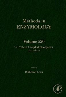 G Protein Coupled Receptors : Structure Volume 520 by P.Michael Conn - Hardback