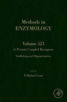 G Protein Coupled Receptors : Trafficking and Oligomerization Volume 521 by P.Michael Conn - Hardback