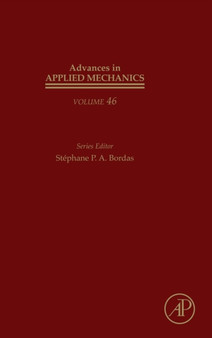 Advances in Applied Mechanics : Volume 46 by Stephane Bordas - Hardback