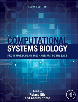 Computational Systems Biology : From Molecular Mechanisms to Disease by Andres Kriete - Hardback