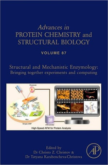 Structural and Mechanistic Enzymology : Bringing Together Experiments and Computing Volume 87 by Christo Christov - Hardback