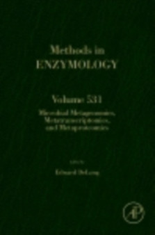 Microbial Metagenomics, Metatranscriptomics, and Metaproteomics : Volume 531 by Ed DeLong - Hardback