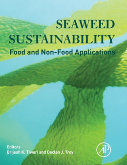 Seaweed Sustainability : Food and Non-Food Applications by Brijesh K. Tiwari - Hardback