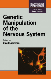 Genetic Manipulation of the Nervous System by David S. Latchman - Hardback