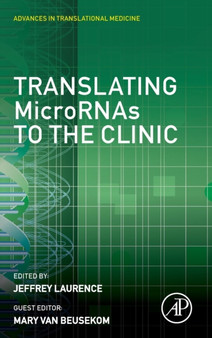 Translating MicroRNAs to the Clinic by Jeffrey Laurence - Hardback