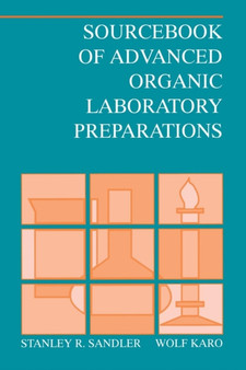 Sourcebook of Advanced Organic Laboratory Preparations by Stanley R. Sandler - Paperback