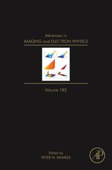 Advances in Imaging and Electron Physics : Volume 182 by Peter W. Hawkes - Hardback
