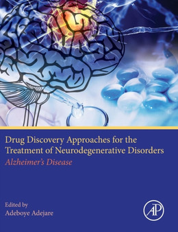 Drug Discovery Approaches for the Treatment of Neurodegenerative Disorders : Alzheimer's Disease by Adeboye Adejare - Hardback