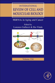 MiRNAs in Aging and Cancer : Volume 334 by Lorenzo Galluzzi - Hardback