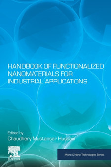 Handbook of Functionalized Nanomaterials for Industrial Applications by Chaudhery Mustansar Hussain - Paperback
