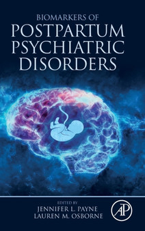 Biomarkers of Postpartum Psychiatric Disorders by Jennifer L. Payne - Hardback