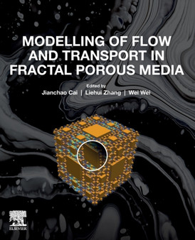 Modelling of Flow and Transport in Fractal Porous Media by Jianchao P.R.China) Cai - Paperback