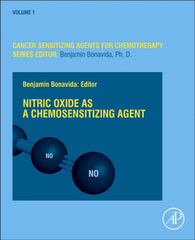Nitric Oxide (Donor/Induced) in Chemosensitization : Volume 1 by Benjamin Bonavida - Hardback
