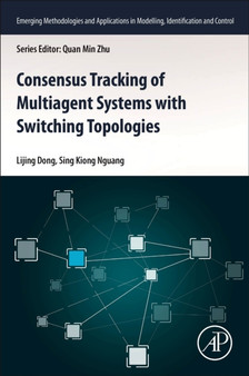 Consensus Tracking of Multi-agent Systems with Switching Topologies by Lijing Dong - Paperback