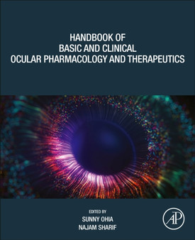 Handbook of Basic and Clinical Ocular Pharmacology and Therapeutics by Sunny Ohia - Paperback