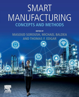 Smart Manufacturing : Concepts and Methods by Masoud Soroush - Paperback