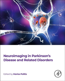 Neuroimaging in Parkinson???s Disease and Related Disorders by Marios Politis - Hardback