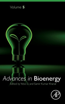 Advances in Bioenergy : Volume 5 by Yebo.) Li - Hardback