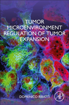 Tumor Microenvironment Regulation of Tumor Expansion by Domenico Ribatti - Paperback