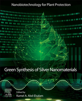 Green Synthesis of Silver Nanomaterials by Kamel A. Abd-Elsalam - Paperback