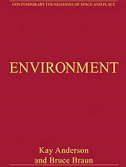 Environment : Critical Essays in Human Geography by Bruce Braun - Hardback