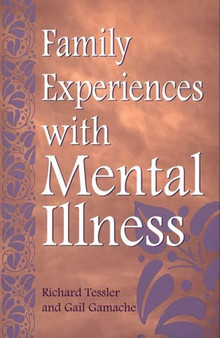 Family Experiences with Mental Illness by Gail Gamache - Hardback