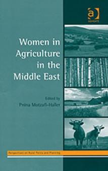 Women in Agriculture in the Middle East by Pnina Motzafi-Haller - Hardback