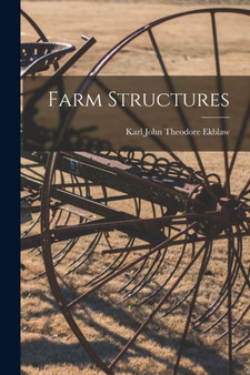 Farm Structures by Karl John Theodore Ekblaw - Paperback