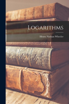 Logarithms by Henry Nathan Wheeler - Paperback