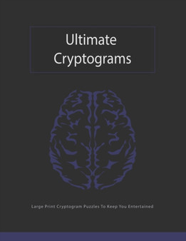 ultimate cryptograms : Large Print cryptogram Puzzles To Keep You Entertained by Segre Jm - Paperback