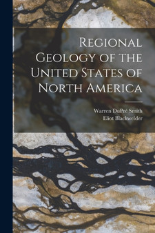 Regional Geology of the United States of North America by Eliot Blackwelder - Paperback
