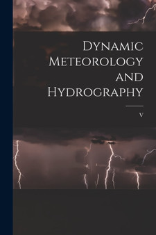Dynamic Meteorology and Hydrography by V 1862- Bjerknes - Paperback