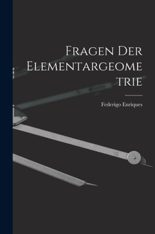 Fragen Der Elementargeometrie by Federigo Enriques - Paperback