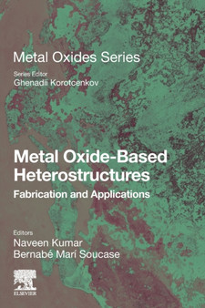 Metal Oxide-Based Heterostructures : Fabrication and Applications by Naveen Kumar - Paperback